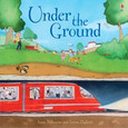 USBORNE - UNDER THE GROUND