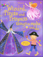 USBORNE - THINGS TO MAKE AND DO - WIZARD, PIRATE AND PRINCESS