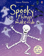USBORNE - THINGS TO MAKE AND DO - SPOOKY