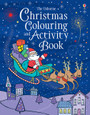 USBORNE - CHRISTMAS COLOURING & ACTIVITY BOOK
