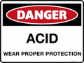DANGER - ACID WEAR PROPER PROTECTION