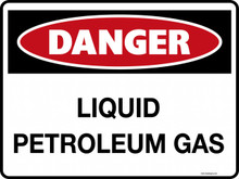 DANGER - LIQUID PETROLEUM GAS