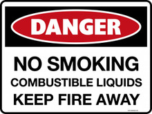 DANGER - NO SMOKING COMBUSTIBLE LIQUIDS KEEP FIRE AWAY