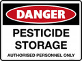 DANGER - PESTICIDE STORAGE AUTHORISED PERSONNEL ONLY