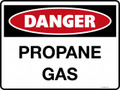 DANGER - PROPANE GAS