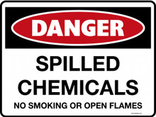 DANGER - SPILLED CHEMICALS NO SMOKING OR OPEN FLAMES