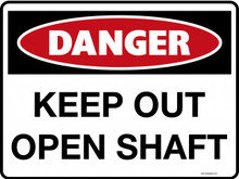 DANGER - KEEP OUT OPEN SHAFT