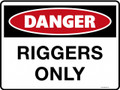 DANGER - RIGGERS ONLY