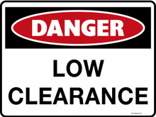 DANGER - LOW CLEARANCE