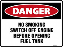 DANGER - NO SMOKING SWITCH OFF ENGINE BEFORE OPENING FUEL TANK