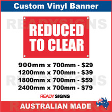 REDUCED TO CLEAR - CUSTOM VINYL BANNER SIGN