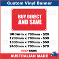 BUY DIRECT AND SAVE - CUSTOM VINYL BANNER SIGN