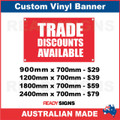 TRADE DISCOUNTS AVAILABLE - CUSTOM VINYL BANNER SIGN