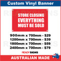 STORE CLOSING EVERYTHING MUST BE SOLD - CUSTOM VINYL BANNER SIGN