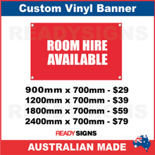ROOM HIRE AVAILABLE - CUSTOM VINYL BANNER SIGN
