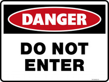 Danger Sign - DO NOT ENTER