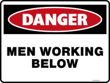 Danger Sign - MEN WORKING BELOW