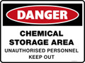 Danger Sign - CHEMICAL STORAGE AREA UNAUTHORISED PERSONNEL KEEP OUT