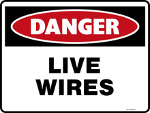 Danger Sign - LIVE WIRES