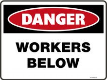 Danger Sign - WORKERS BELOW