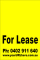For Lease Sign No. 6
Customise your Ph & URL