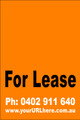 For Lease Sign No. 10
Customise your Ph & URL