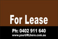For Lease Sign No. 5 Landscape
Customise your Ph & URL