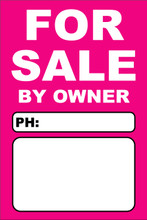 For Sale By Owner FSBO Sign No: 5- Pink