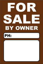 For Sale By Owner FSBO Sign No: 11- Brown