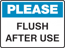 Housekeeping Sign - PLEASE -  FLUSH AFTER USE