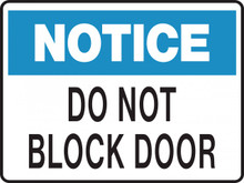 NOTICE - DO NOT BLOCK DOOR