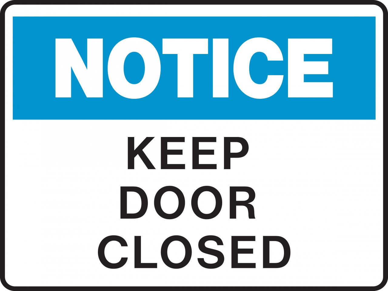 Notice Sign - KEEP DOOR CLOSED - Property Signs