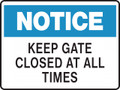 Notice Sign - KEEP GATE CLOSED AT ALL TIMES