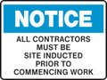 NOTICE - ALL CONTRACTORS MUST BE SITE INDUCTED PRIOR TO COMMENCING WORK