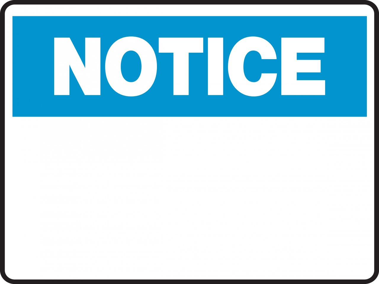 Notice Sign {BLANK INSERT CUSTOM TEXT} Property Signs