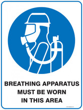 Mandatory Sign - BREATHING APPARATUS MUST BE WORN IN THIS AREA