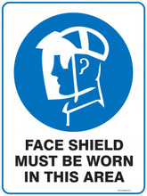 Mandatory Sign - FACE SHIELD MUST BE WORN IN THIS AREA