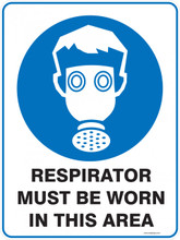 Mandatory Sign - RESPIRATOR MUST BE WORN IN THIS AREA