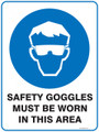 Mandatory Sign - SAFETY GOGGLES MUST BE WORN IN THIS AREA