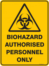 Warning  Sign - BIOHAZARD AUTHORISED PERSONNEL ONLY