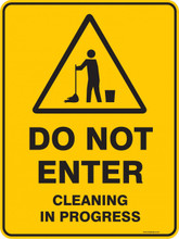 Warning  Sign - DO NOT ENTER CLEANING IN PROGRESS