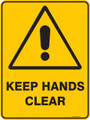Warning  Sign - KEEP HANDS CLEAR