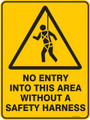 Warning  Sign - NO ENTRY INTO THIS AREA WITHOUT A SAFETY HARNESS