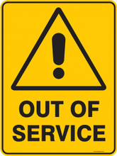 Warning  Sign - OUT OF SERVICE
