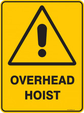 Warning  Sign - OVERHEAD HOIST