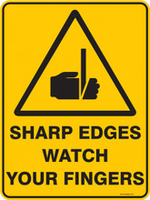 Warning  Sign - SHARP EDGES WATCH YOUR FINGERS