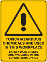 Warning  Sign - TOXIC HAZARDOUS CHEMICALS ARE USED IN THIS WORKPLACE SAFETY DATA SHEETS