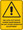 Warning  Sign - USE LOCK OUT DEVICE DURING MAINTENANCE OR ANY OTHER OPERATION ADJUSTMENT