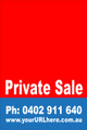 Private Sale Sign No: 2 - Red
Customise your own Phone & URL