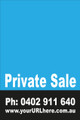 Private Sale Sign No: 3 - Light Blue
Customise your own Phone & URL